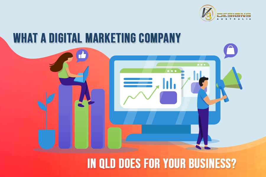 What A Digital Marketing Company In QLD Does For Your Business
